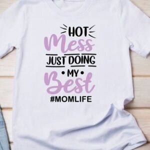 Hot mess mom ! ✔️you pick size, made to order woman’s tee shirt